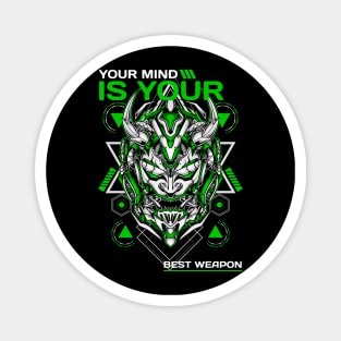 YOUR MIND IS YOUR BEST WEAPON Magnet